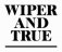 Wiper & True